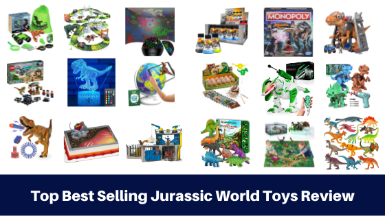 Top 35 Best Selling Jurassic World Toys Review