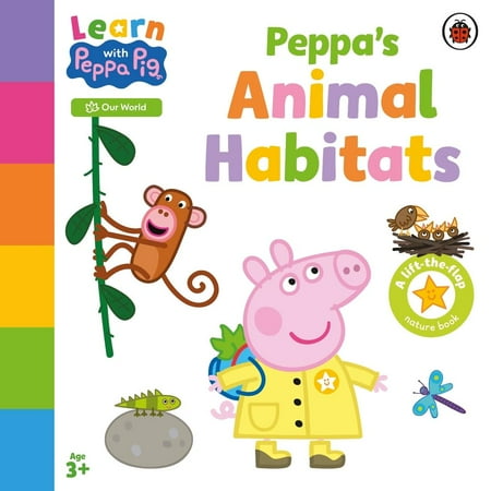 Learn with Peppa: Peppa s Animal Habitats