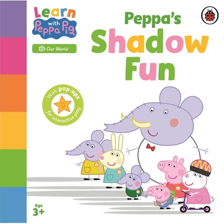 Learn With Peppa: Peppa S Shadow Fun - Peppa Pig